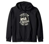 Funny There's An Exercise For That Physical Therapy Zip Hoodie