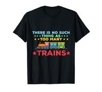 Funny There's No Such Thing As Too Many Trains Model Train T-Shirt