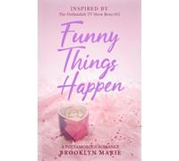 Funny Things Happen: (A Polyamorous Romance) Inspired by the Outlandish TV Show Reno 911