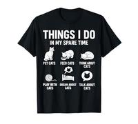 Funny Things I Do in My Spare Time Cat Lover Moms & Dads T-Shirt