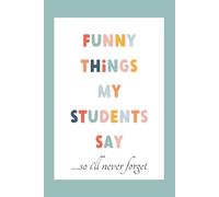 Funny Things My Students Say