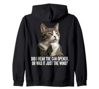 Funny Thinking Cat - Did I Hear Can Opener Or Just The Wind Zip Hoodie