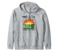 Funny This Little Light-Of Mine Dumpster Fire Humor Apparel Zip Hoodie