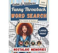 Funny Throwback Word Search for Seniors and Adults: 120 Nostalgic Large Print Puzzles from the 1950s-1980s + Fun Trivia and Brain Games to Relax the Mind and Boost Your Memory (Word Find Book)