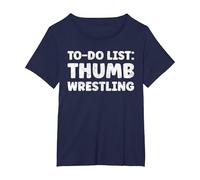 Funny Thumb Wrestling Lover Quotes Thumb Fight T-Shirt, Women's Plus, Navy Blue, 2X