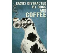 Funny Tin Metal Signs Easily distracted by dogs and coffee Vintage Sign Retro Tin Signs Vintage Metal Tin Sign For Bar Home Wall Metal Decoration 8×12Inch