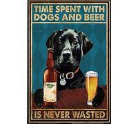 Funny Tin Sign Black Labrador Time Spent with Dogs Beer Never Wasted Pub Novelty Coffee Bar Club Wall Poster Yard Garden Farm Man Cave Bar Cafe Living Room Kitchen 8x12 Inch