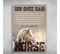 Funny Tin Sign Horse Poster God Once Said I Need Someone Strong Enough To Pull A Cart But Gentle Enough To Love A Child Vintage Style Metal Wall Plaque Wall Decoration Metal Sign 8x12 inch