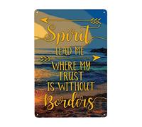 Funny Tin Sign Spirit Lead Me Where My Trust Is Without Borders Spiritual Quote For Home Office Coffee Bar Club Pub Metal Sign Funny Home Decor 12x8 Inch