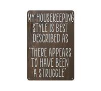 Funny Tin Sign Stencils My Housekeeping Style Is Best Described As There Must Have Been A Struggle Home Bar Kitchen Coffee Man Cave Garage Wall Decor Art Tin Sign 12x16 Inch