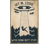 Funny Tin Sign UFO Metal Poster Enter The Loser What We are Making Metal Wall Decoration Alien Theme Lovers Gift Sign Iron Painting Tin Sign Wall Decoration-6x8 inches