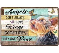 Funny Tin Sign Vintage Angels Don’T Always Have Wing Sometimes They New Paws Dog Yorkie Tin Signs Indoor & Outdoor Home Bar Coffee Kitchen Wall Decor 12x8 Inches