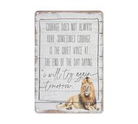 Funny Tin Sign with Sayings Courage Does Not Always Roar Sometimes Courage Is the Quiet Voice at the End of the Day Saying I Will Tray Again Tomorrow - Rustic Metal Tin Signs 8x12 inch