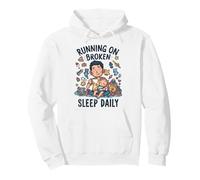 Funny Tired Toddler New Dad Running On Broken Sleep Daily Pullover Hoodie