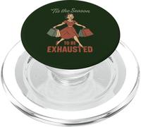 Funny 'Tis the Season to Be Exhausted Christmas Housewife PopSockets PopGrip for MagSafe