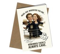 Funny “Titanic” Movie Parody Birthday Card | Near, Far, Wherever You Are | Autograph Design with Cake Scene | For Him, Her, Friend, or Couple | Humorous Romantic Greeting Card no1995