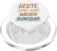 Funny Today Are We Bumsbar Again Adult Humour PopSockets PopGrip for MagSafe