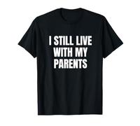 Funny Toddler Shirt Kids Quote I Still Live With My Parents T-Shirt