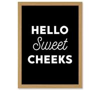 Funny Toilet Decor Bathroom Wall Art Hello Sweet Cheeks Cheeky Sign Artwork Framed Wall Art Print A4 Artery8 Light Oak One Size