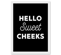 Funny Toilet Decor Bathroom Wall Art Hello Sweet Cheeks Cheeky Sign Artwork Framed Wall Art Print A4