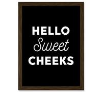 Funny Toilet Decor Bathroom Wall Art Hello Sweet Cheeks Cheeky Sign Artwork Framed Wall Art Print A4