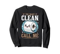 Funny Toilet Paper | If You Want It Clean Call Me Sweatshirt