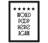 Funny Toilet Review Sign Five Stars Would Poop Here Again Funny Bathroom Wall Art Decor Artwork Framed Wall Art Print A4 Artery8 Black One Size