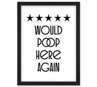 Funny Toilet Review Sign Five Stars Would Poop Here Again Funny Bathroom Wall Art Decor Artwork Framed Wall Art Print A4