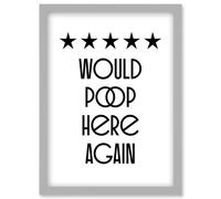 Funny Toilet Review Sign Five Stars Would Poop Here Again Funny Bathroom Wall Art Decor Artwork Framed Wall Art Print A4 Artery8 Light Grey One Size