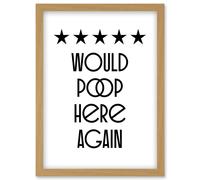 Funny Toilet Review Sign Five Stars Would Poop Here Again Funny Bathroom Wall Art Decor Artwork Framed Wall Art Print A4 Artery8 Light Oak One Size