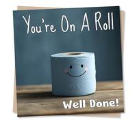 Funny Toilet Roll Congratulations or Success Card - You're On A Roll. Well Done! - Celebration Card For Friend or Loved One For New Job, Good News, Exam Success, Driving Test