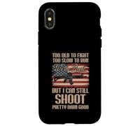 Funny Too Old To Fight Too Slow To Run But I Can Still Shoot Case for iPhone X/XS