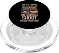 Funny Too Old To Fight Too Slow To Run But I Can Still Shoot PopSockets PopGrip for MagSafe