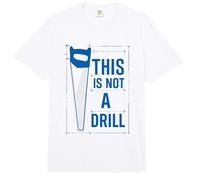 Funny Tools Handsaw Builder Woodworking This is Not A Drill Comfort Colors Adult Heavyweight T-Shirt