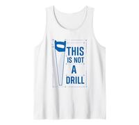 Funny Tools Handsaw Builder Woodworking This is Not A Drill Tank Top