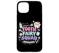 Funny Tooth Fairy Squad Dentist Dental Assistant Matching Case for iPhone 15 Plus