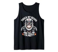 Funny Touch My Beard and Tell Me I'm Pretty Monkey Tank Top