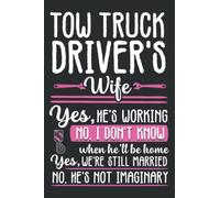 Funny Tow Truck Driver Operator Wife Girlfriend Gift Women: Papercode Lined Journal Notebook - 6 x 9 Inch, 110 Page Notebooks for Work, Writing, Note ... Cover College Ruled Journal for Men and Women