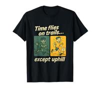 Funny Trail Running Design - Time Flies Except Uphill T-Shirt