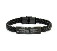 Funny Trainer Gifts for Her - Keep Calm And Let The Trainer Handle It, Interlaced Leather Bracelet, 7.87 inches, Stainless Steel and PU Leather, Mother's Day Unique Gifts from Friends
