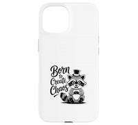 Funny Trash Panda Raccoon Meme Born to Create Chaos Case for iPhone 15