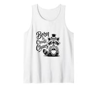 Funny Trash Panda Raccoon Meme Born to Create Chaos Tank Top