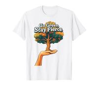 Funny Trending Eco-Warrior Green Stay Fierce T-Shirt