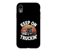 Funny Truck Driver Equipment - Keep On Truckin' Case for iPhone XR