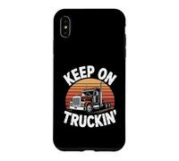 Funny Truck Driver Equipment - Keep On Truckin' Case for iPhone XS Max