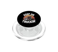 Funny Truck Driver Equipment - Keep On Truckin' PopSockets PopGrip for MagSafe
