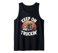 Funny Truck Driver Equipment - Keep On Truckin' Tank Top