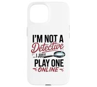 Funny True Crime Armchair Detective Podcast Humor Case for iPhone 15