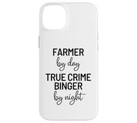Funny True Crime Lover, Farmer By Day Quote Slogan Case for iPhone 14 Plus