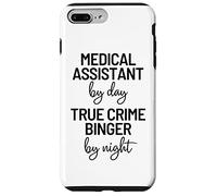 Funny True Crime Lover, Medical Assistant Quote Slogan Case for iPhone 7 Plus/8 Plus
